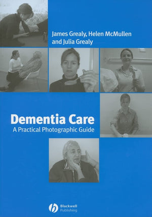 Dementia Care: A Practical Photographic Guide,Used