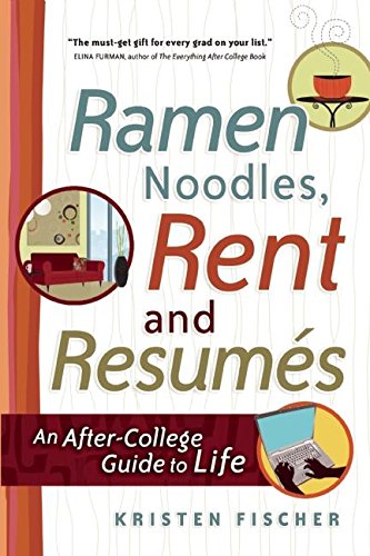 Ramen Noodles, Rent and Resumes: An AfterCollege Guide to Life,Used