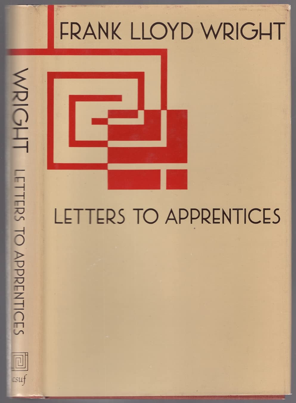 Frank Lloyd Wright Letters to Apprentices,Used