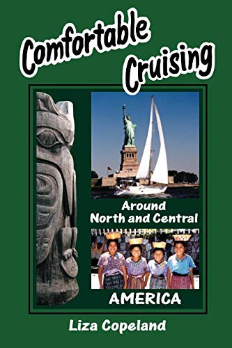 Comfortable Cruising: Around North and Central America,Used