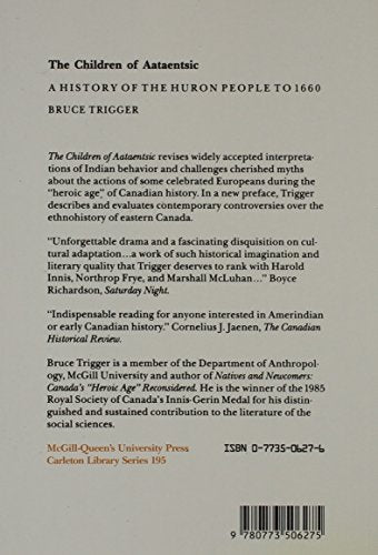 The Children of Aataentsic: A History of the Huron People to 1660 (Volume 195) (Carleton Library Series),Used