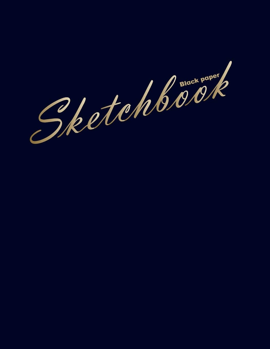 Black Paper Sketchbook: 100 Pages Of 8.5'X 11'. Blank Black Paper Journal Notebook: For Creative Note Taking Or Journaling At Sc-new