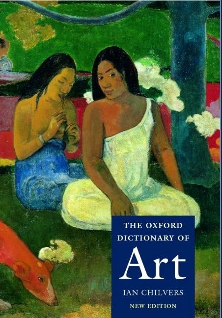 The Oxford Dictionary of Art,New
