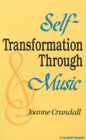 Selftransformation Through Music (Quest Book),New