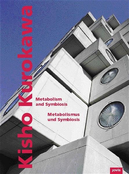 Kisho Kurokawa: Metabolism And Symbiosis / Metabolismus und Symbiosis (German and English Edition),Used