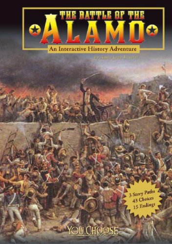 The Alamo: An Interactive History Adventure (You Choose Books) (You Choose: History),Used