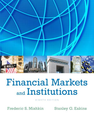 Financial Markets and Institutions (8th Edition) (Pearson Series in Finance),Used