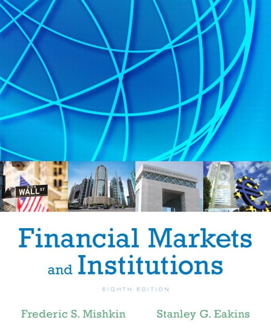 Financial Markets and Institutions (8th Edition) (Pearson Series in Finance),Used