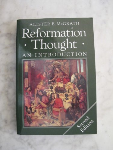 Reformation Thought:,New