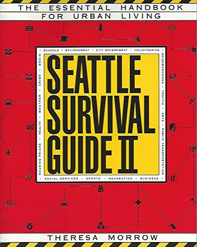 Seattle Survival Guide Ii: The Essential Handbook For Urban Living,Used