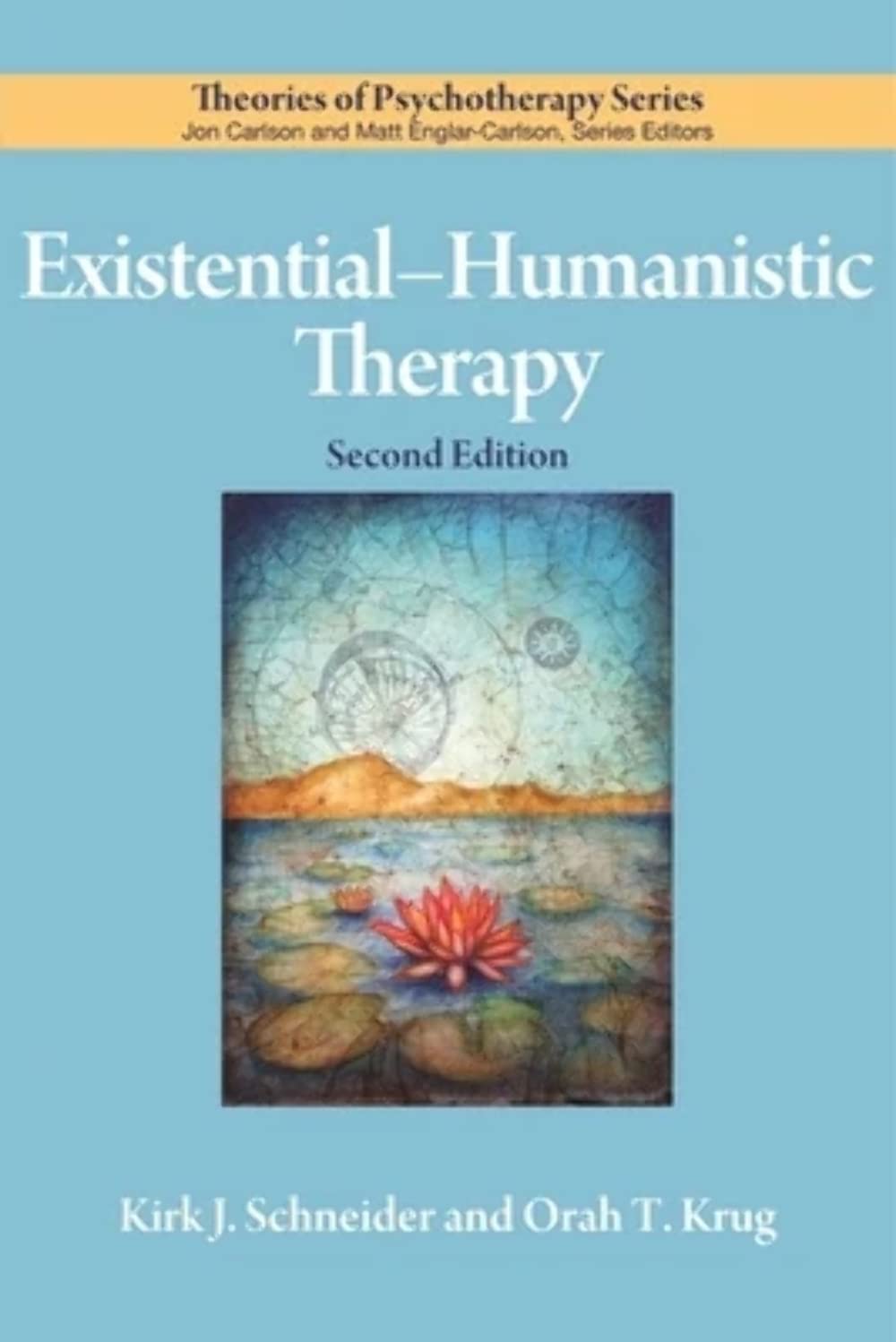 ExistentialHumanistic Therapy (Theories of Psychotherapy Series),New