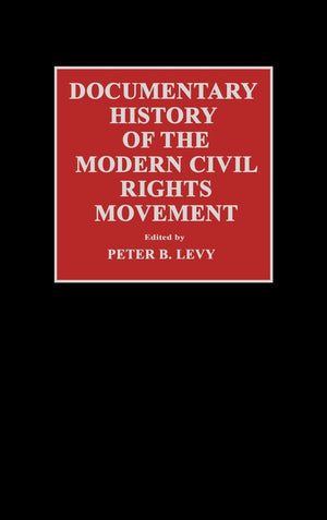 Documentary History of the Modern Civil Rights Movement,Used