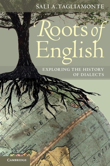 Roots of English: Exploring the History of Dialects,Used