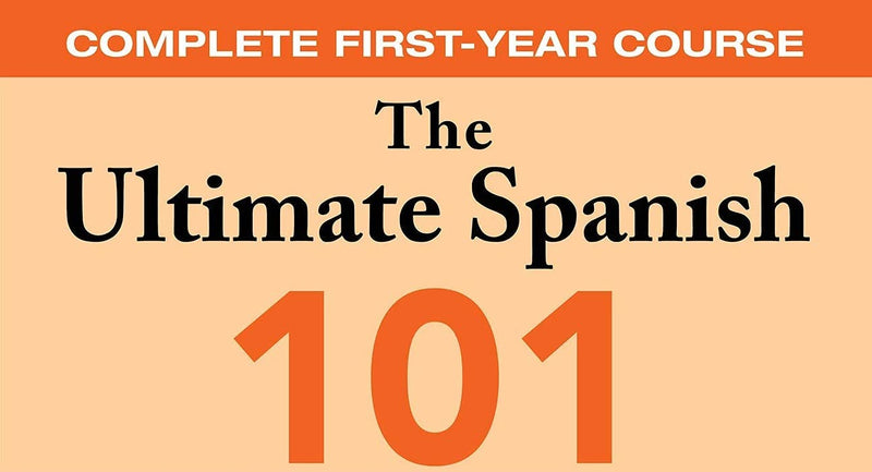 The Ultimate Spanish 101: Complete FirstYear Course,Used