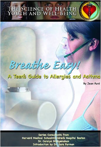 Breathe Easy!: A Teen's Guide To Allergies And Asthma (Science of Health Youth and Well Being),Used