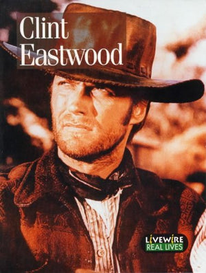 Livewire Real Lives Clint Eastwood (Livewires),Used