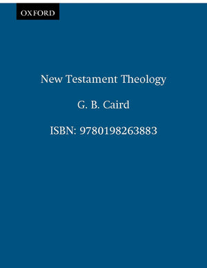 New Testament Theology (Clarendon Paperbacks),New