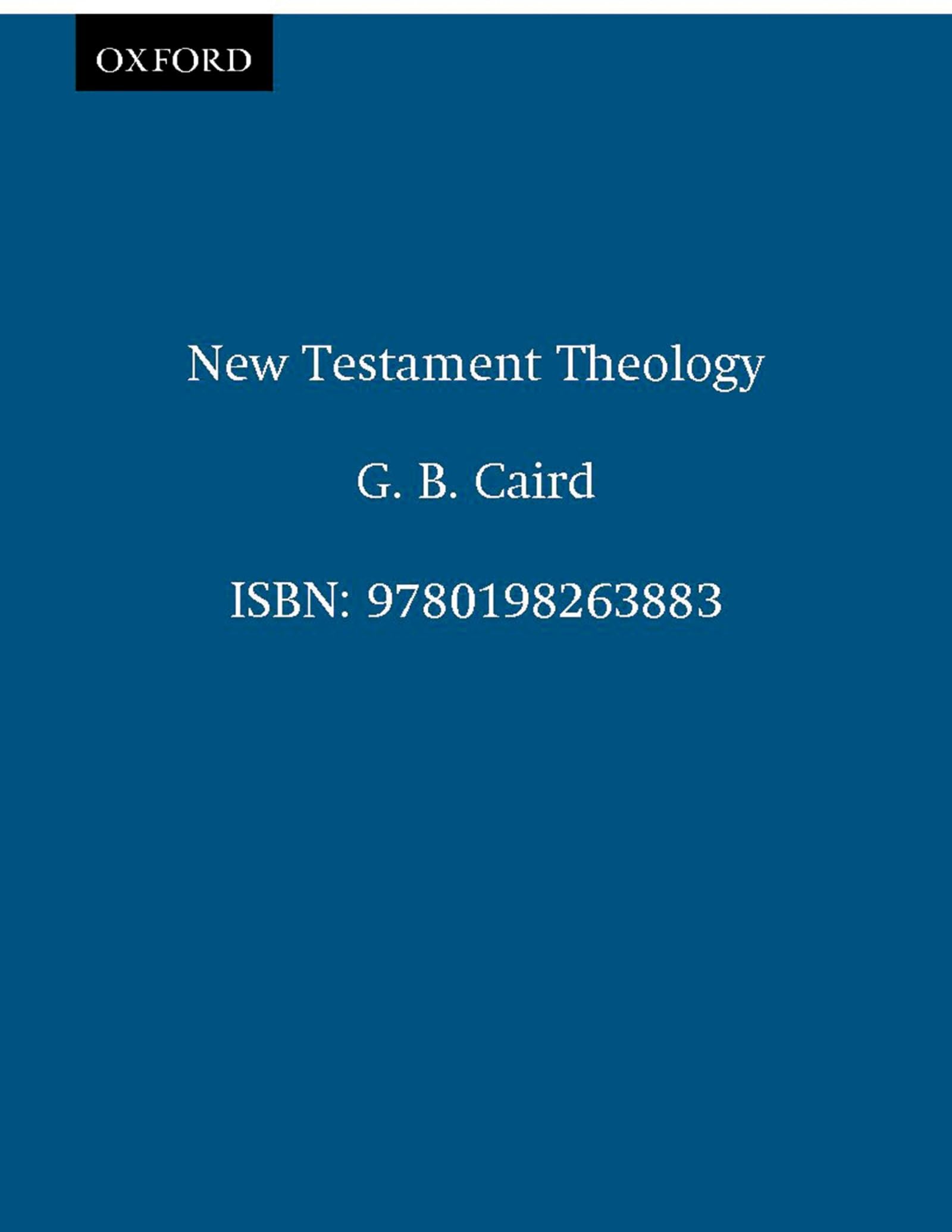 New Testament Theology (Clarendon Paperbacks),Used