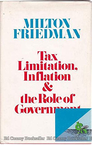 Tax Limitation, Inflation and the Role of Government,Used