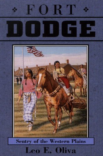 Fort Dodge: Sentry of the Western Plains,Used