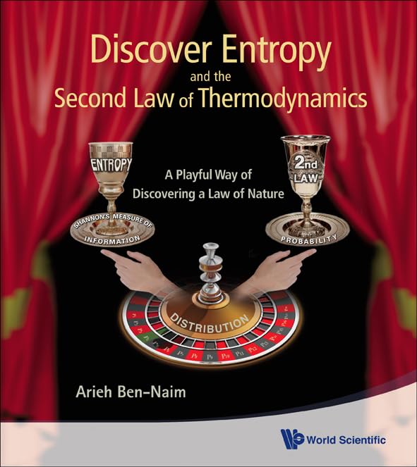 Discover Entropy and the Second Law of Thermodynamics: A Playful Way of Discovering a Law of Nature,Used