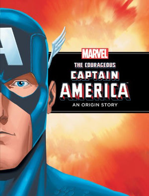 The Courageous Captain America: An Origin Story,New