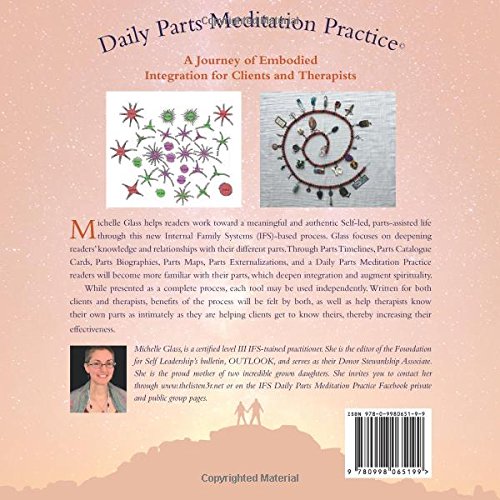 Daily Parts Meditation Practice(C): A Journey Of Embodied Integration For Clients And Therapists-new