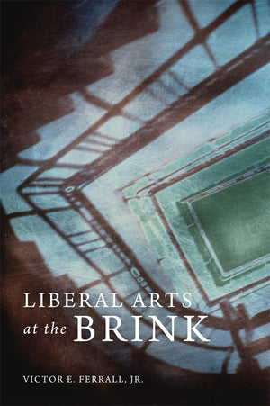 Liberal Arts At The Brink,Used