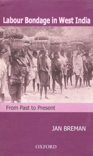 Labour Bondage in West India: From Past to Present,Used
