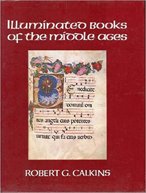 Illuminated Books of the Middle Ages,New