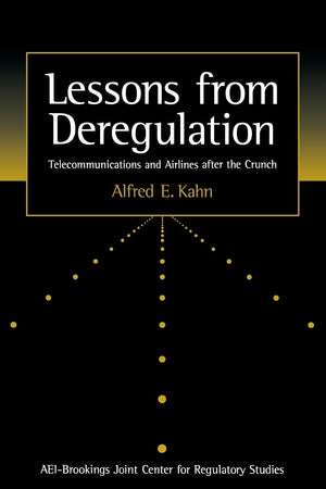 Lessons From Deregulation: Telecommunications And Airlines After The Crunch,New