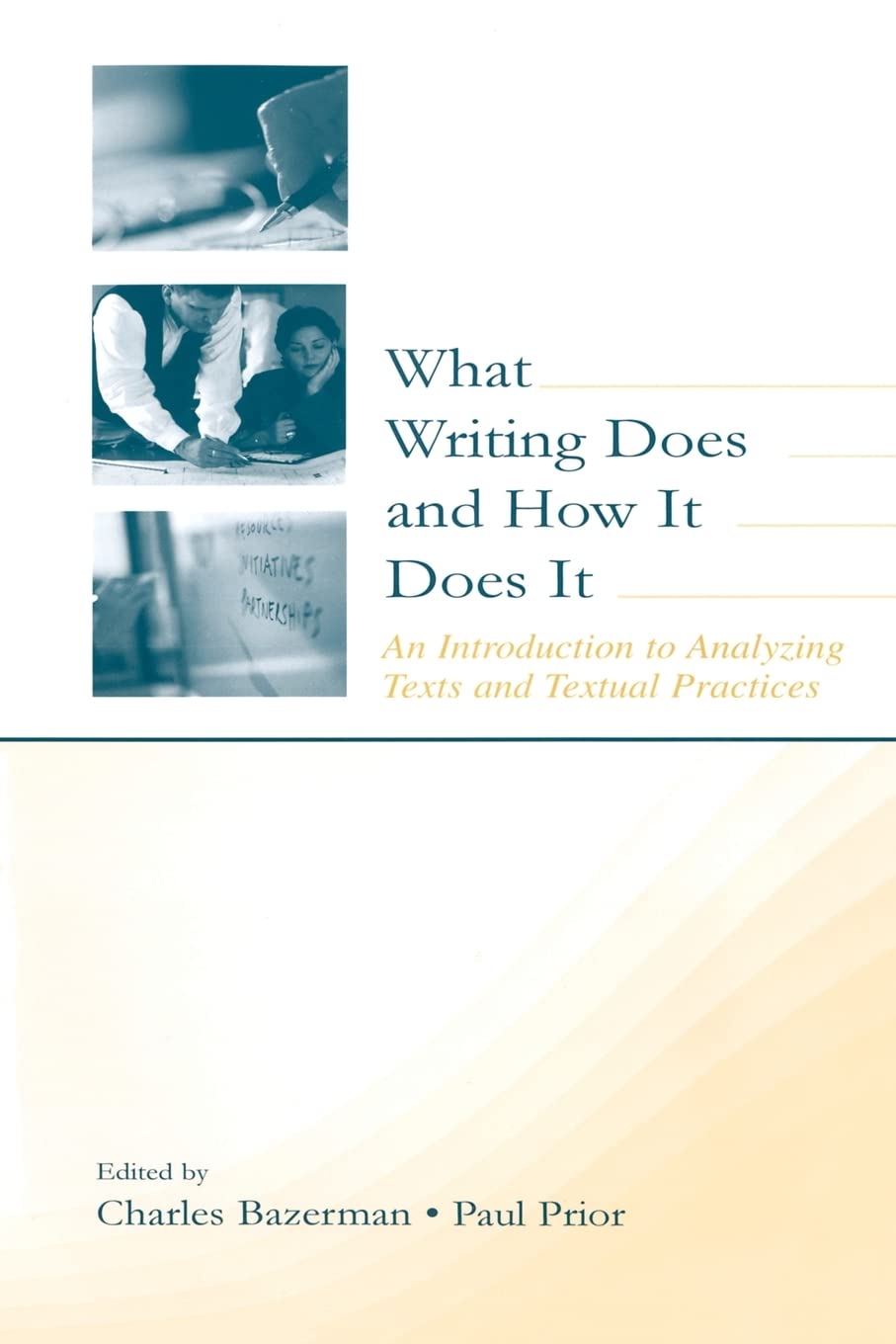 What Writing Does And How It Does It,Used