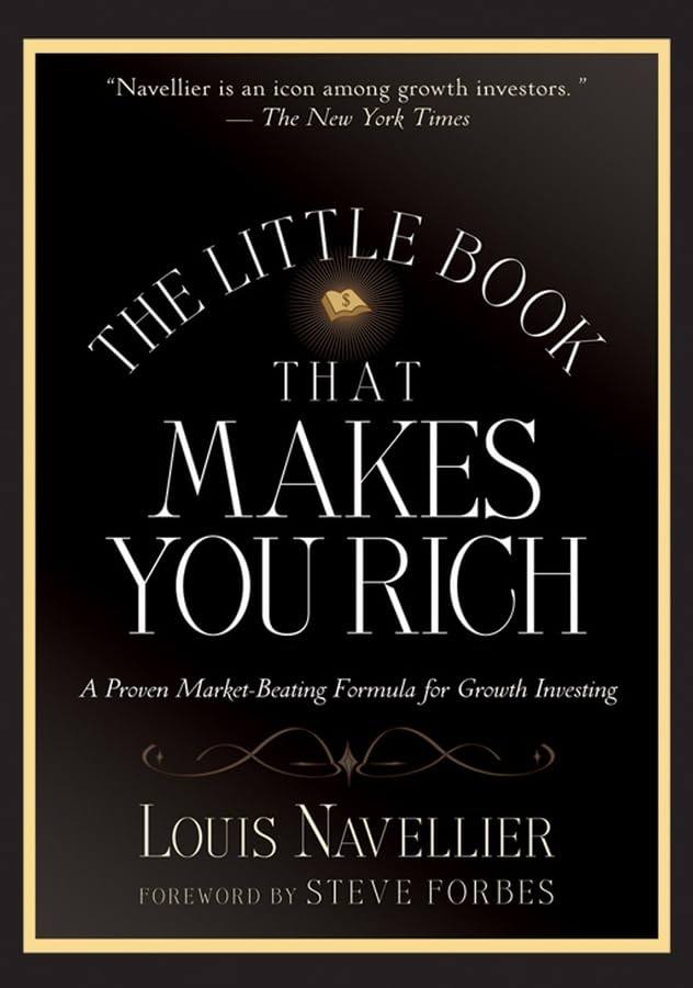 The Little Book That Makes You Rich: A Proven MarketBeating Formula for Growth Investing,Used