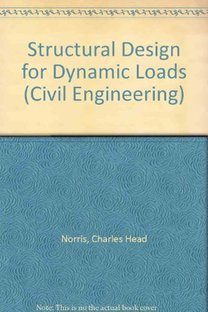 Structural Design for Dynamic Loads,Used