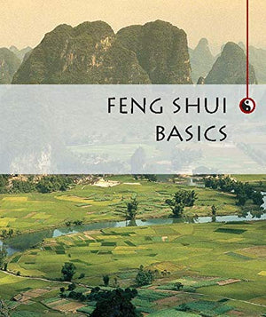 The Feng Shui Bible: The Definitive Guide to Improving Your Life, Home, Health, and Finances (Mind Body Spirit Bibles, 4),New