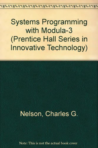 Systems Programming With Modula3 (Prentice Hall Series in Innovative Technology),Used