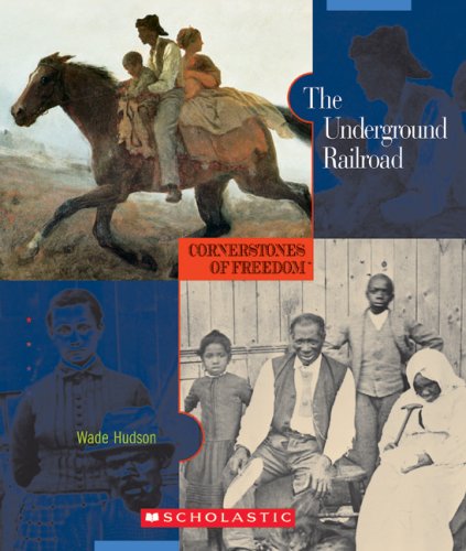 The Underground Railroad (Cornerstones of Freedom, Second Series),Used
