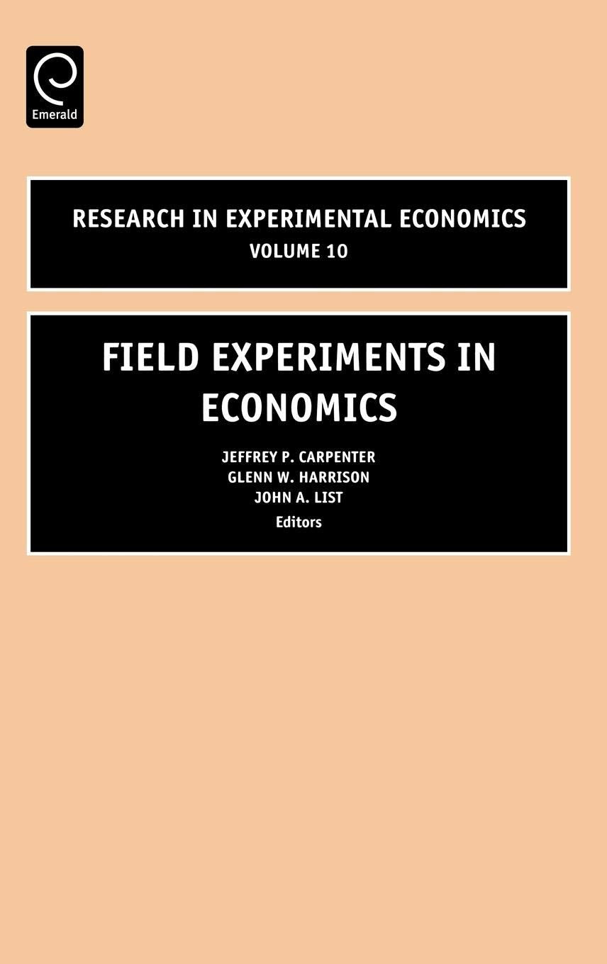 Field Experiments In Economics (Research In Experimental Economics, 10),New