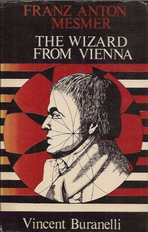 The wizard from Vienna: Franz Anton Mesmer,Used