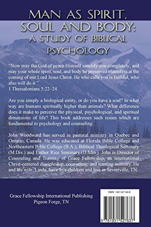 Man as Spirit, Soul, and Body: A Study of Biblical Psychology