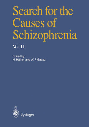 Search for the Causes of Schizophrenia: Volume III,Used