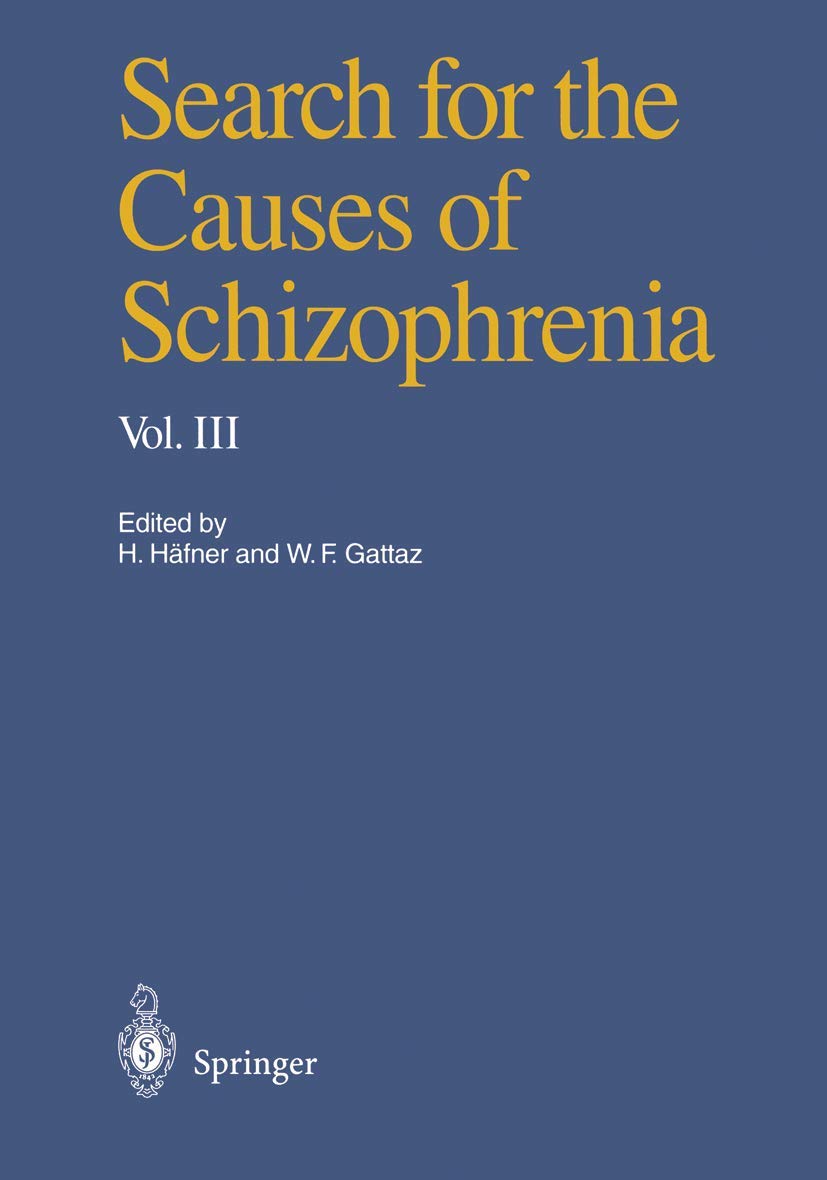 Search for the Causes of Schizophrenia: Volume III,Used