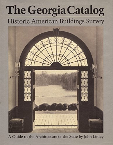The Georgia Catalog: Historic American Buildings Survey,Used