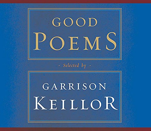 Good Poems: Selected and Introduced by Garrison Keillor,Used