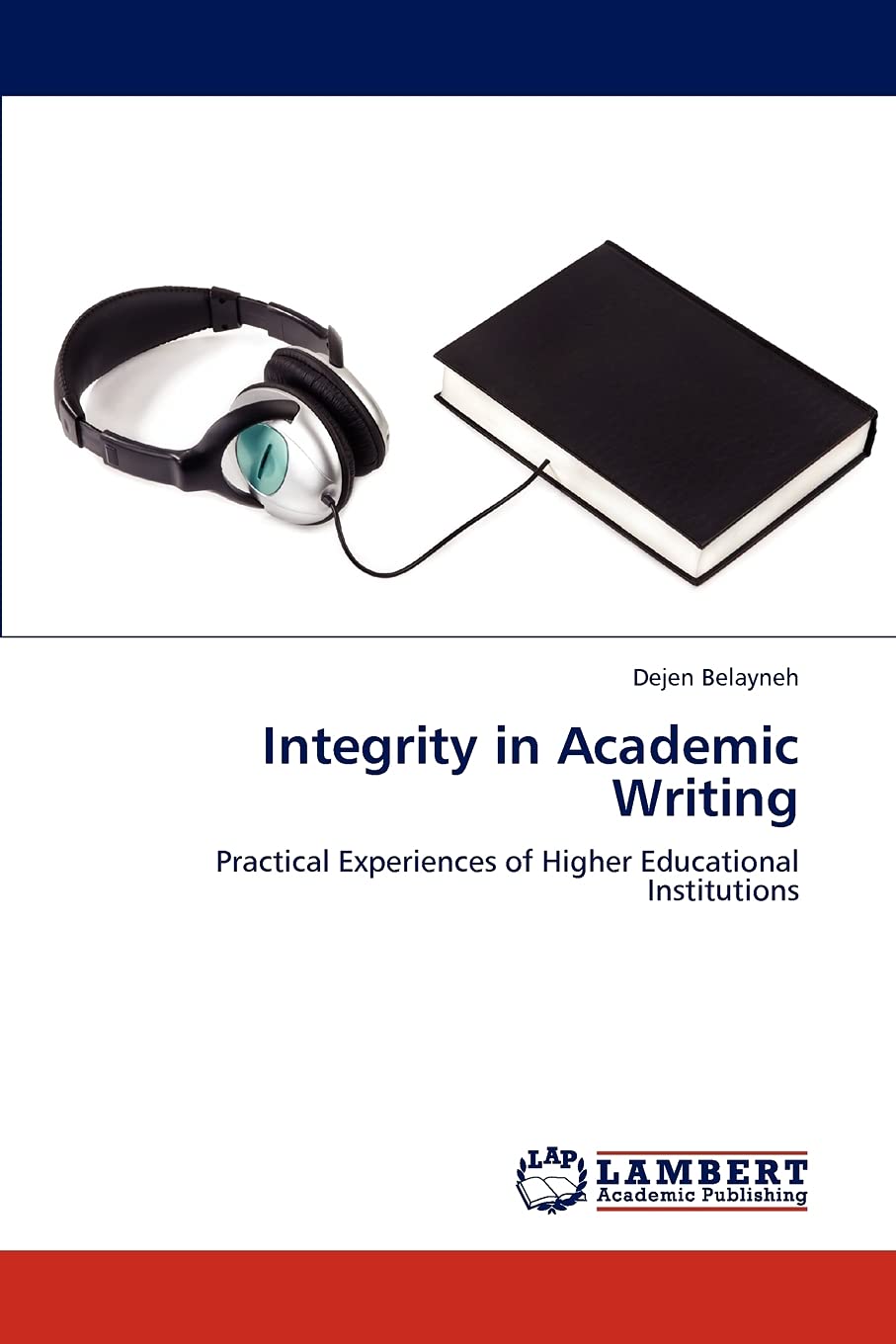 Integrity in Academic Writing: Practical Experiences of Higher Educational Institutions,Used