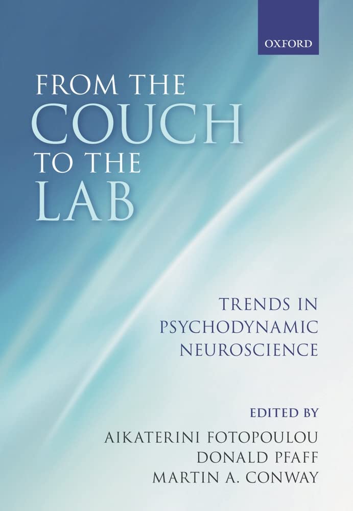 From the Couch to the Lab: Trends in Psychodynamic Neuroscience,Used