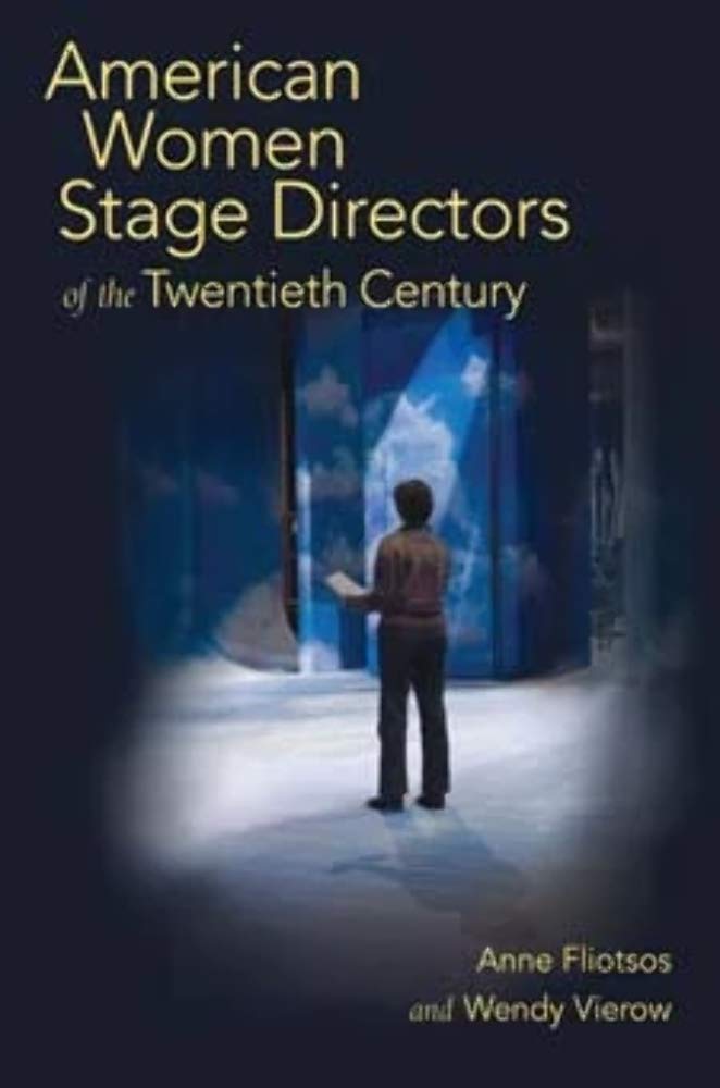 American Women Stage Directors of the Twentieth Century,New