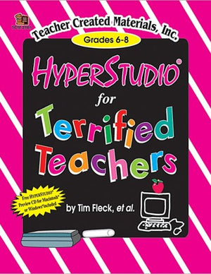 Hyperstudio.. For Terrified Teachers