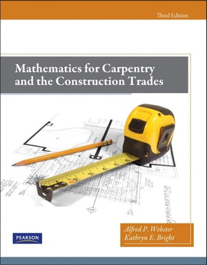 Mathematics for Carpentry and the Construction Trades,Used