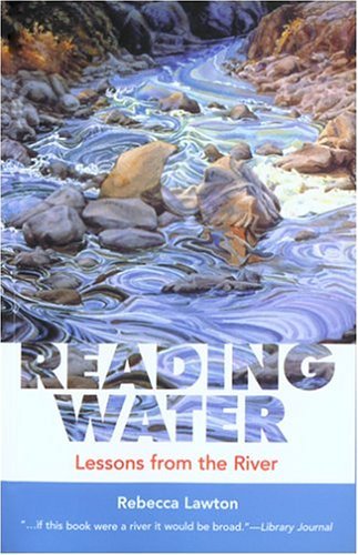 Reading Water: Lessons from the River,Used
